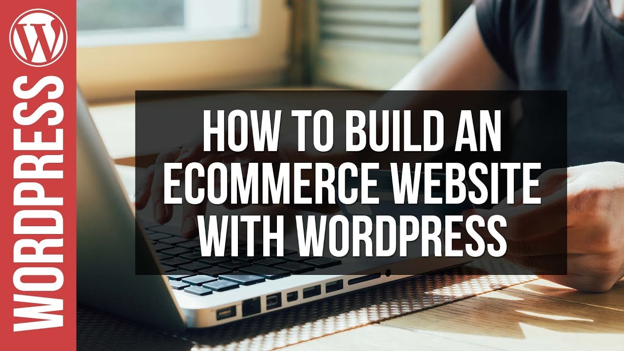 How to Build an Online Shop with WordPress